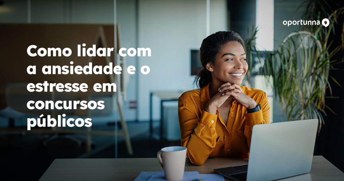 Como lidar com a ansiedade e o estresse em concursos públicos