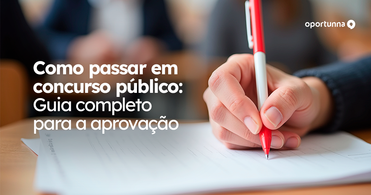 Como passar em concurso público: Guia completo para a aprovação