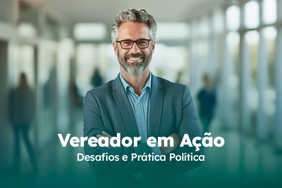 Banner Mobile Vereador em Ação: Desafios e Prática Política